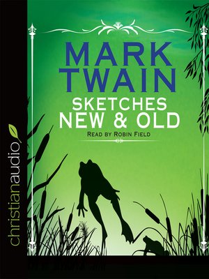 Celebrated Jumping Frog & Other Sketches - Audiobook